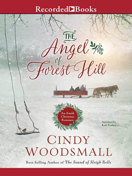 Title details for The Angel of Forest Hill by Cindy Woodsmall - Available
